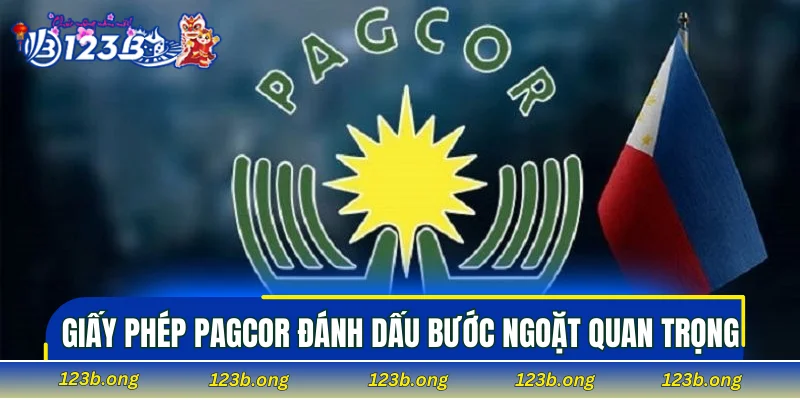 Giấy phép PAGCOR đánh dấu bước ngoặt quan trọng